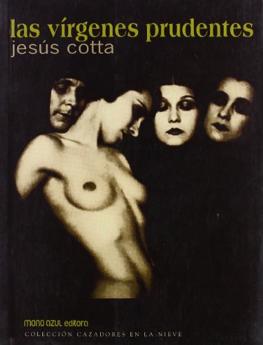 Imagen de archivo de Las vrgenes prudentes COTTA, JESUS a la venta por Iridium_Books