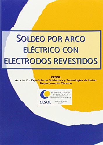 Soldeo por arco eléctrico con electrodos revestidos - CESOL
