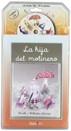 9788493434007: HIJA DEL MOLINERO,LA + CD (CUENTOS CD)