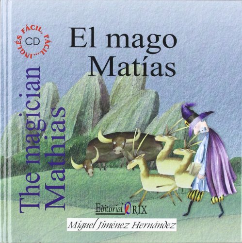 Imagen de archivo de EL MAGO MATAS = THE MAGICIAN MATHIAS a la venta por Zilis Select Books