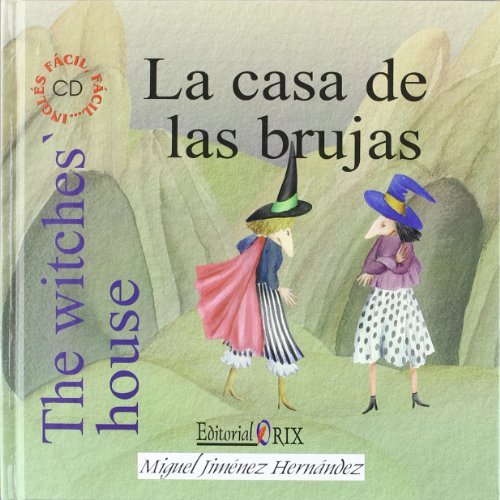 Beispielbild fr LA CASA DE LAS BRUJAS = THE WITCHES' HOUSE zum Verkauf von Zilis Select Books