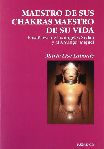 9788493435059: Maestro de sus chakras, maestro de su vida (LUZ)