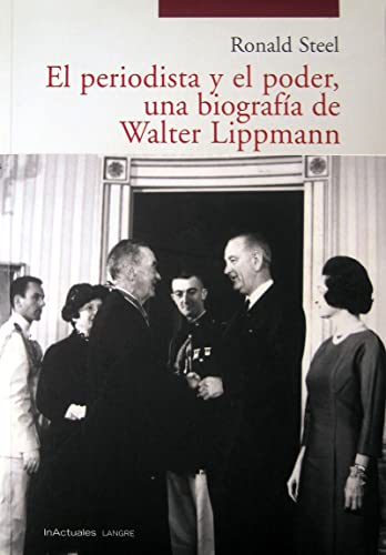 Stock image for Periodista Y El Poder, Una Biografia De Walter Lippmann for sale by Hilando Libros