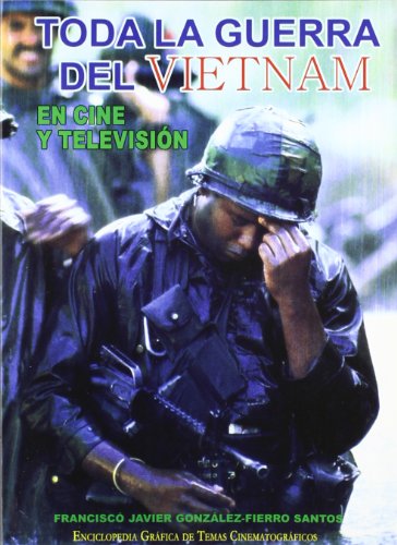 9788493442392: Toda la Guerra del Vietnam en cine y television