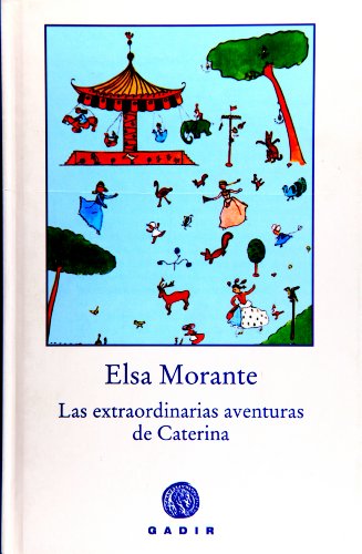9788493443948: Las extraordinarias aventuras de Caterina (Coleccin el Bosque Viejo)