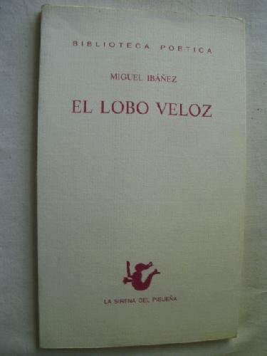 Beispielbild fr El Lobo Veloz zum Verkauf von medimops