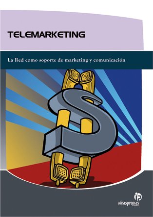 Beispielbild fr Telemarketing: la Red Como Soporte de Marketing y Comunicacin zum Verkauf von Hamelyn