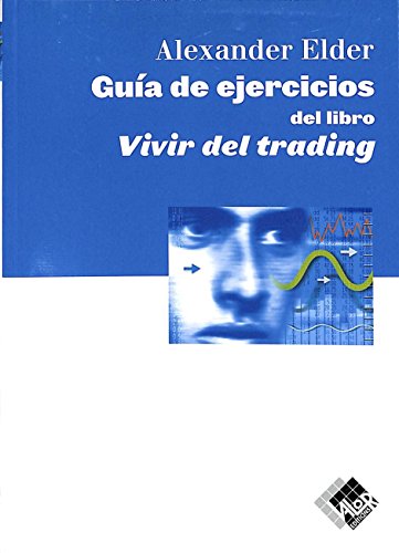 Beispielbild fr La gua de ejercicios de vivir del trading zum Verkauf von Librera Races