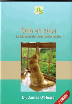 Imagen de archivo de Slo en casa : la ansiedad por separacin canina a la venta por medimops