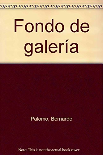 Imagen de archivo de FONDO DE GALERA a la venta por Librerias Prometeo y Proteo