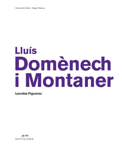 9788493462666: Clsicos del diseo- Llus Domnech i Montaner - Volumen 3- (espaol/ingls)