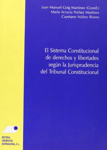 Imagen de archivo de El Sistema Constitucional de Derechos y Libertades Segn la Jurisprudencia Del Tribunal Constitucional a la venta por Hamelyn