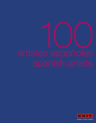 100 ARTISTAS ESPAÑOLES = 100 SPANISH ARTISTS