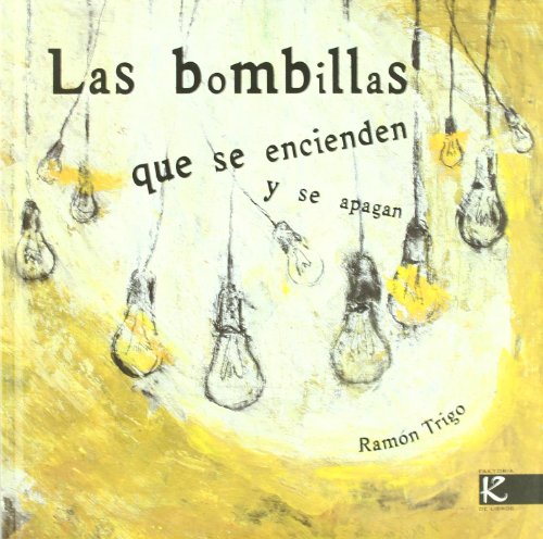 Stock image for Las bombillas que se encienden y se apagan (Arte) for sale by medimops