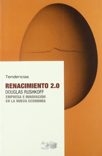 Renacimiento 2.0 (Spanish Edition) (9788493464271) by Rushkoff, Douglas