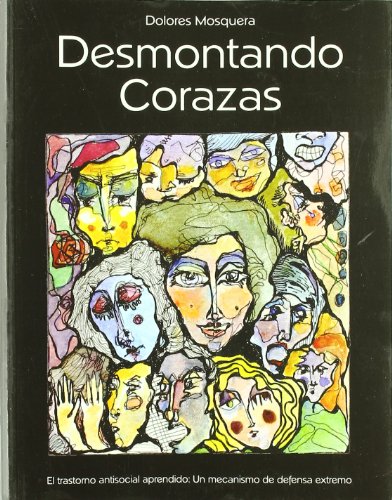 9788493464523: Desmontando Corazas (LIBROS DE PSICOLOGIA)