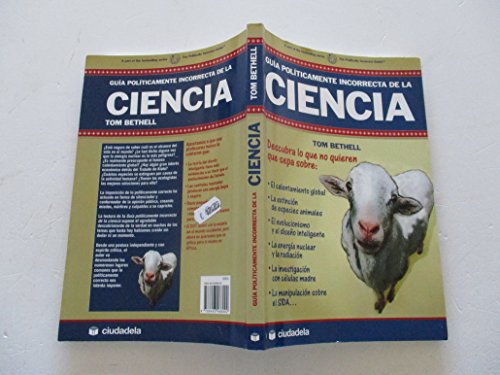 Imagen de archivo de Guía políticamente incorrecta de la ciencia a la venta por Librería Pérez Galdós