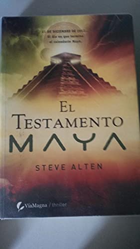 9788493467951: El Testamento Maya (Domain Trilogy) (Spanish Edition)