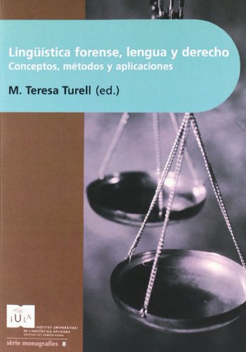 Beispielbild fr Lingstica forense, lengua y Derecho: conceptos mtodos y a zum Verkauf von Iridium_Books