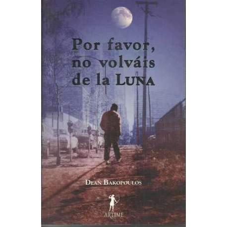 9788493469962: Por favor, no volvis de la luna (Spanish Edition)