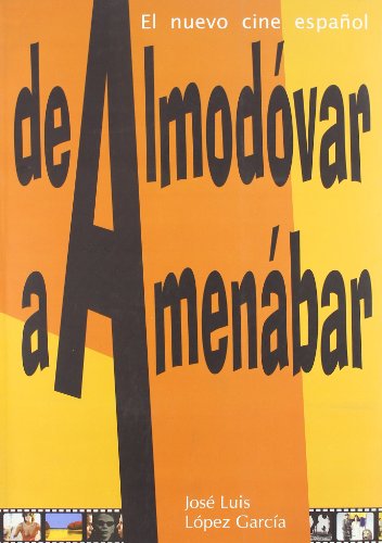 Imagen de archivo de De Almod var a Amenábar : el nuevo cine español [Paperback] L pez Garca, Jos Luis a la venta por tomsshop.eu