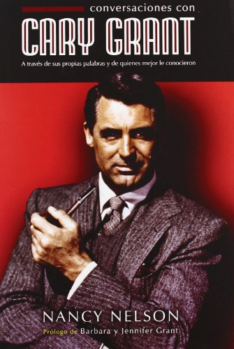 Beispielbild fr Conversaciones con Cary Grant : a travs de sus propias palabras y de quienes mejor lo conocieron zum Verkauf von medimops