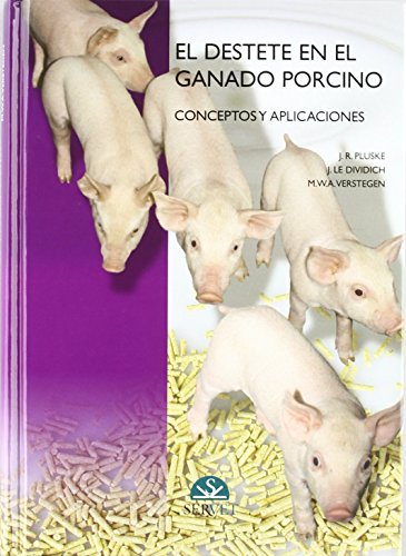 Stock image for El destete en el ganado Porcino/ The Weaning of Pig Raising: Conceptos Y Aplicaciones/ Concepts and Applications for sale by Revaluation Books