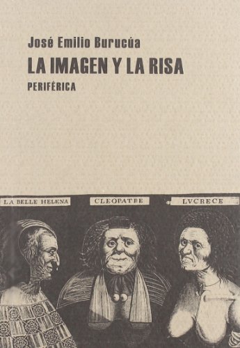 9788493474690: La imagen y la risa (Pequeos tratados) (Spanish Edition)