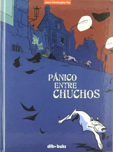 Beispielbild fr PNICO ENTRE CHUCHOS zum Verkauf von La Casa de los Libros