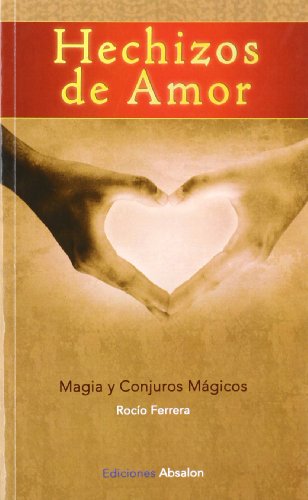 Beispielbild fr Hechizos de amor : magia y conjuros mgicos zum Verkauf von AG Library