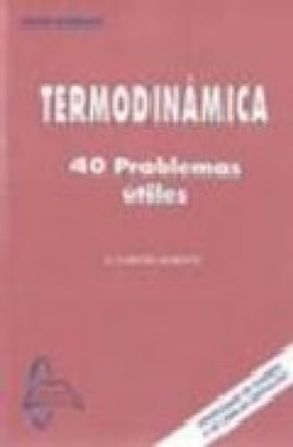 Termodinamica. 40 problemas utiles