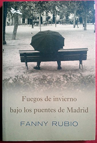 Stock image for Fuegos de invierno bajo los puentes de Madrid for sale by LibroUsado | TikBooks