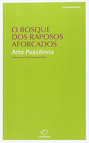 9788493480103: O bosque dos raposos aforcados (Coleccin contempornea) (Galician Edition)
