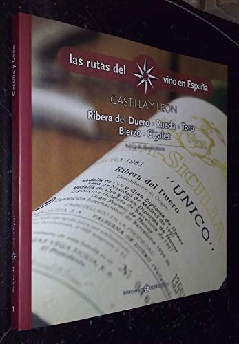 Imagen de archivo de Las rutas del vino en Espaa (Castilla y Len). Prlogo de Mariano Garca. a la venta por Librera y Editorial Renacimiento, S.A.