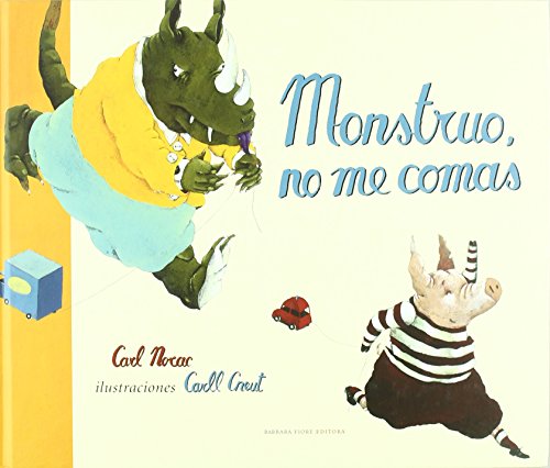 Beispielbild fr Monstruo, No Me Comas zum Verkauf von ThriftBooks-Atlanta