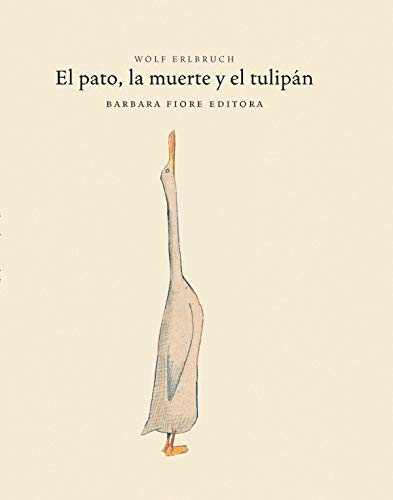 Imagen de archivo de El pato, la muerte y el tulip?n (Spanish Edition) a la venta por SecondSale