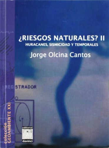 Beispielbild fr Riesgos Naturales Ii Huracanes Sismicidad y Temporales zum Verkauf von Hamelyn
