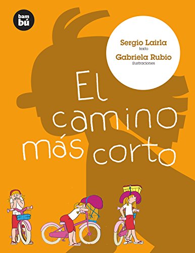9788493482657: El Camino Mas Corto / The Most Shortest Way: 1