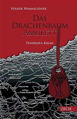 9788493485788: Das Drachenbaum-Amulett: Teneriffa-Krimi