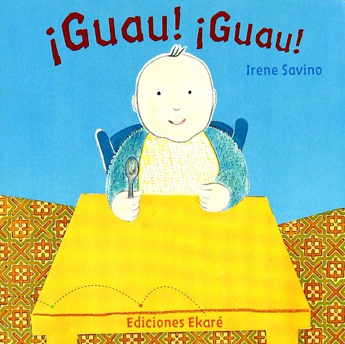 Beispielbild fr GUAU! GUAU! zum Verkauf von Siglo Actual libros