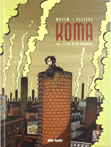 Beispielbild fr Koma 1 La voz de las chimeneas zum Verkauf von Iridium_Books