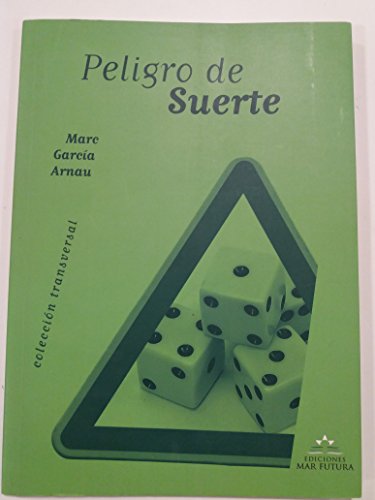 Imagen de archivo de PELIGRO DE SUERTE. a la venta por Libros Ambig