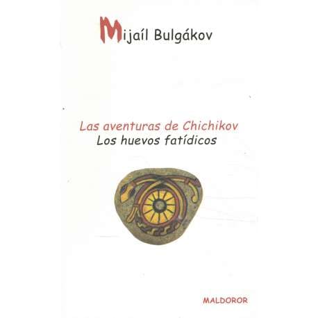 Beispielbild fr Las aventuras de Chichikov / Los huevos fatdicos zum Verkauf von Iridium_Books