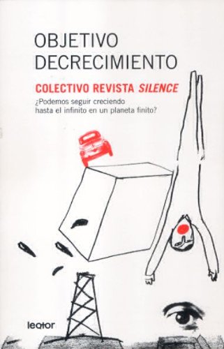 Beispielbild fr Objetivo decrecimiento : podemos segCheynet, Vincent . . . [et Al. ] zum Verkauf von Iridium_Books