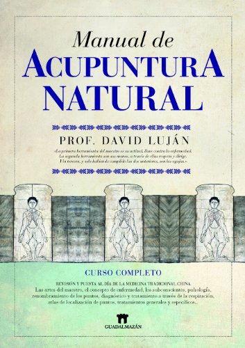 9788493502737: Manual de acupuntura natural / Natural Acupuncture Manual