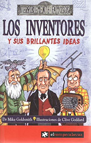 9788493507831: Los INVENTORES y sus brillantes ideas (Terriblemente Famosos)