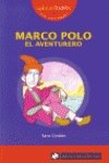 9788493507855: MARCO POLO el aventurero: 13 (Sabelotod@s)