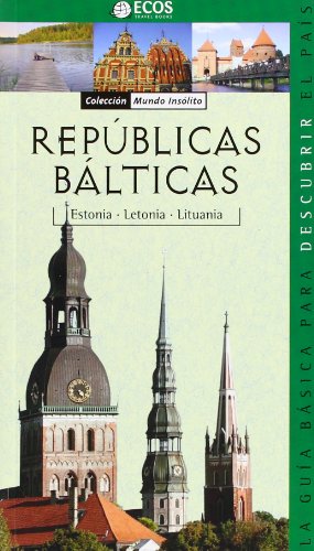 9788493508449: Repblicas blticas: Estonia, Letonia y Lituania (Mundo inslito)