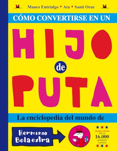 Cómo Convertirse En Un Hijo De Puta - Entrialgo Ibarrondo, Mauro/Orue Cosgaya, Santiago/Lasalle Montserrat, Juan Antonio