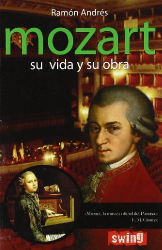 Imagen de archivo de Mozart: Su Vida y Su Obra a la venta por ThriftBooks-Dallas